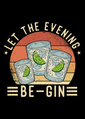 Let The Evening Be Gin