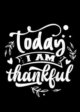 Today I am thankful