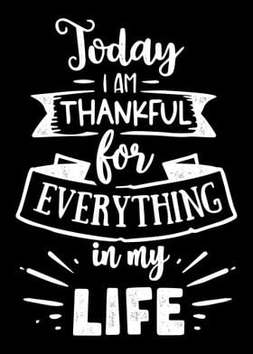 Thankful for everything