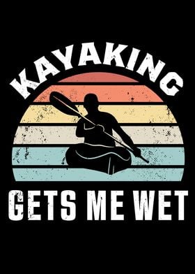 Funny Kayaking Kayak Gift