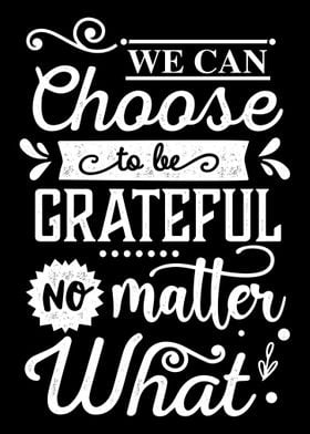 Choose to be grateful