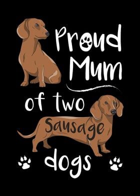 Mum of two Sausage Dogs