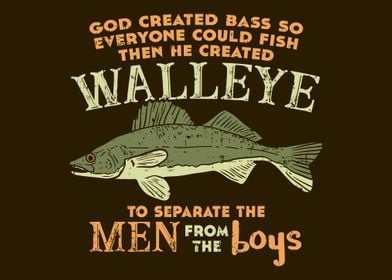 God Created Bass Walleye 