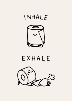  Inhale Exhale Toilet Pape