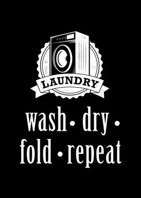 Wash Dry Fold Repeat