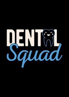 Dental Squad