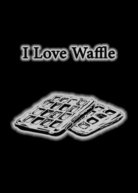 i love waffle