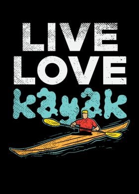 Live Love Kayak