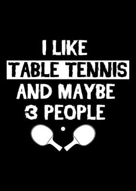 I Like Table Tennis