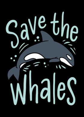 Save The Whales Orca Kille