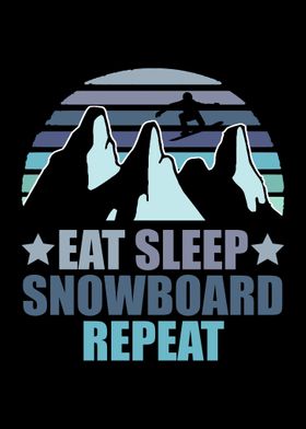 Eat Sleep Snowboard Repeat