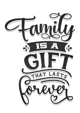 Family if a gift