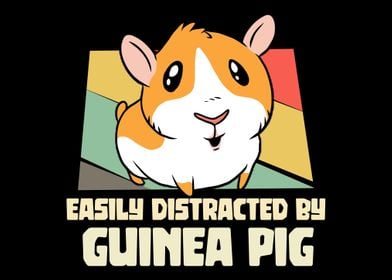 Distracted by guinea pig