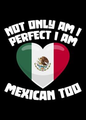 I am mexican Mexico flag