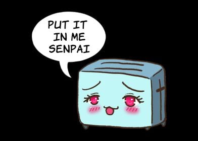 Put It In Me Senpai Ahegao