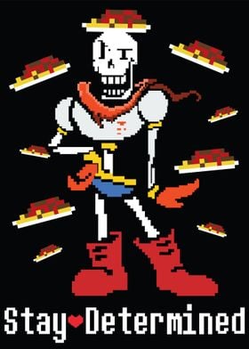 Stay Determined Papyrus