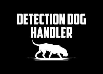 Detection Dog Handler