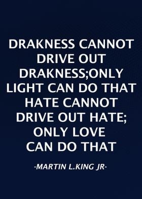 Martin L King Jr Qoute