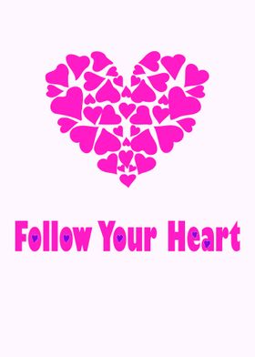 Follow your heart 