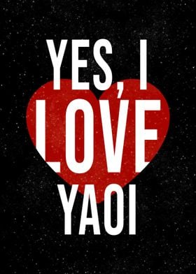 Yes I Love Yaoi