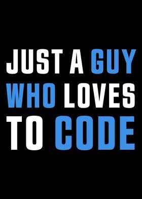 A guy who loves to code