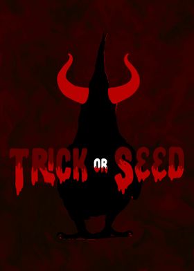Trick or Seed