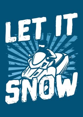 Let It Snow Funny Snowmobi