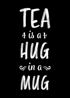 Tea is a Hug in a Mug Gift