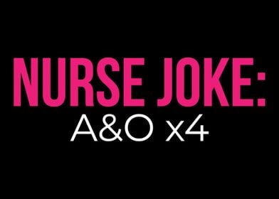 Nurse Joke AO X 4  Funny