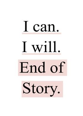 I Can I Will End Of Story