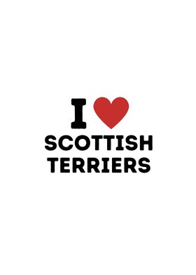 I Love Scottish Terriers