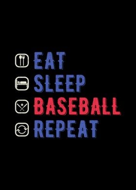 Eat Sleep Baseball Repeat