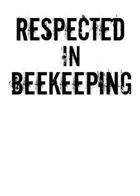 Respected In Beekeeping