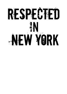 Respected In New York