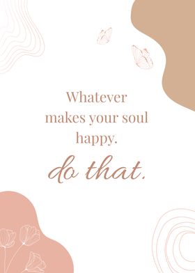 Happy Soul White Quotes