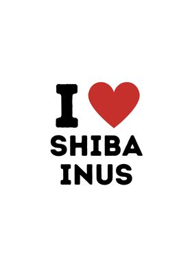 I Love Shiba Inus Simple