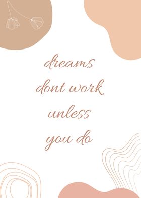 Dreams Work White Quotes
