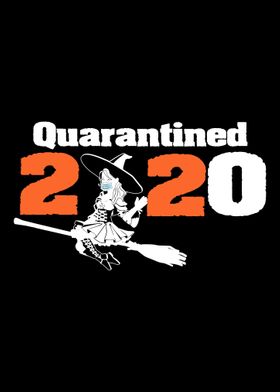 Quarantined 2020 Witch