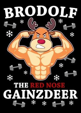 Brodolf The Red Nose Gainz