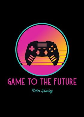 Game to the Future Retro