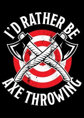 Rather be axe throthing