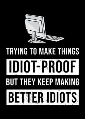 Better Idiots Programming