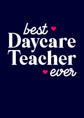 Best Daycare Teacher Ever