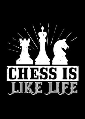 Chess is like life