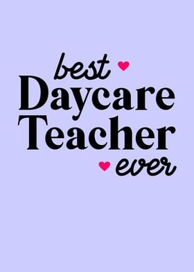 Best Daycare Teacher Ever