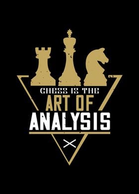 Chess is Art of Analysis