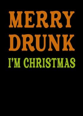 Merry Drunk Im Christmas