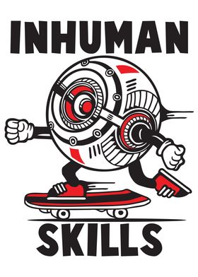 Robot Skater Inhuman
