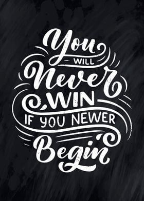 Never win never begin