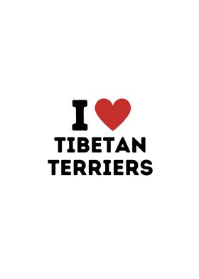 I Love Tibetan Terriers